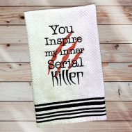 Inner Serial Killer Towel